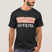 WARNEN Sie keinen Filter-T - Shirt (Vorderseite)