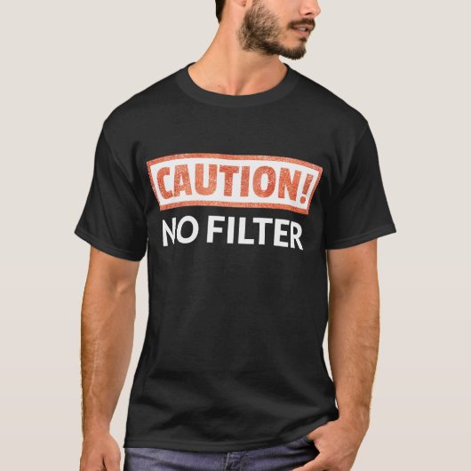 WARNEN Sie keinen Filter-T - Shirt (Vorderseite)