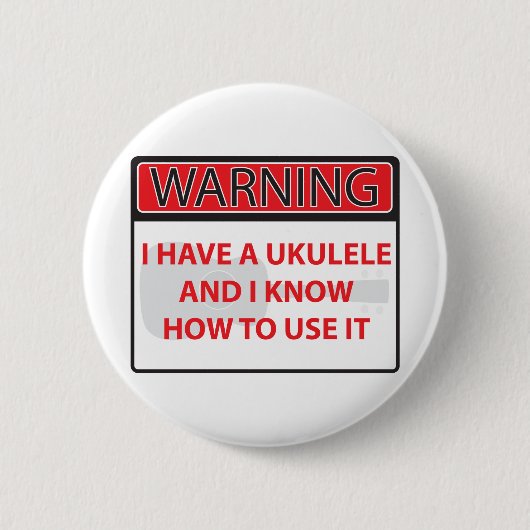 warnend habe ich einen Ukulele 2000Warning, das Button (Vorderseite)