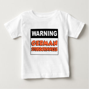 Warnende deutsche Hartnäckigkeit Baby T-shirt