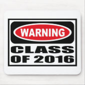 Warnende KLASSE VON Mousepad 2016 (Vorne)