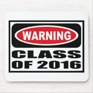Warnende KLASSE VON Mousepad 2016