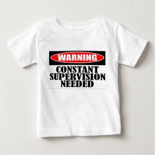 Warnende konstante Überwachung benötigt Baby T-shirt
