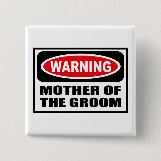 Warnende MUTTER des BRÄUTIGAM Knopfes Button (Vorderseite)