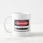 Warnende POLIZEIBEAMTIN Tasse (Links)