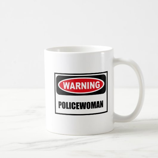 Warnende POLIZEIBEAMTIN Tasse (Rechts)