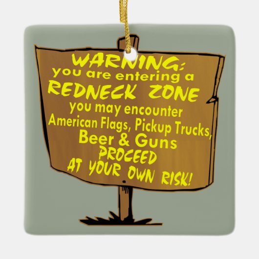 Warnende Redneck-Zone fahren an Ihrem eigenen Keramikornament (Vorderseite)