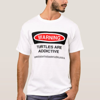 Warnende Schildkröten sind süchtig machend T-Shirt