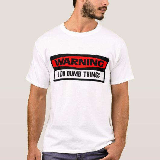 warnende stumme Sachen T-Shirt (Vorderseite)