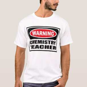 Warnender CHEMIE-LEHRER T - Shirt