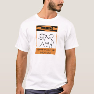 Warnender Temperamental Schlagzeuger T-Shirt