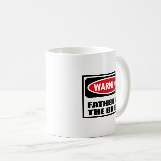 Warnender VATER der BRAUT Tasse (VorderseiteRechts)