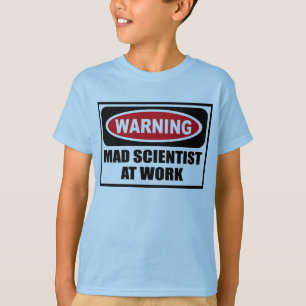 Warnender WÜTENDER WISSENSCHAFTLER am T - Shirt