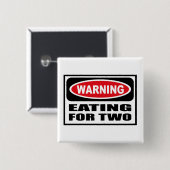 Warnendes ESSEN FÜR Knopf ZWEI Button (Vorne & Hinten)