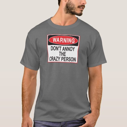 warnendes Shirt der verrückten Person (Vorderseite)