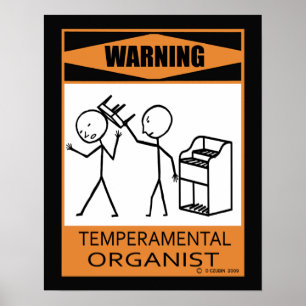 Warnendes Temperamental Organist-Plakat Poster