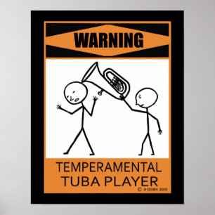 Warnendes Temperamental Tuba-Spieler-Plakat Poster