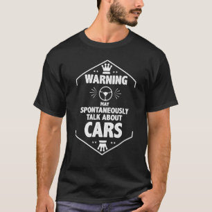 Warngespräch über Autos Typ Mechanische Autos Typ T-Shirt