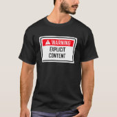 Warnhinweis für explizites Content-Zeichen T-Shirt (Vorderseite)