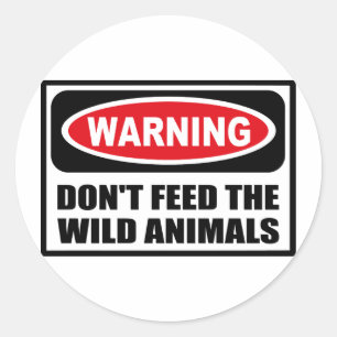 Warnhinweis FÜTTRE den Aufkleber für WILD TIERE ni