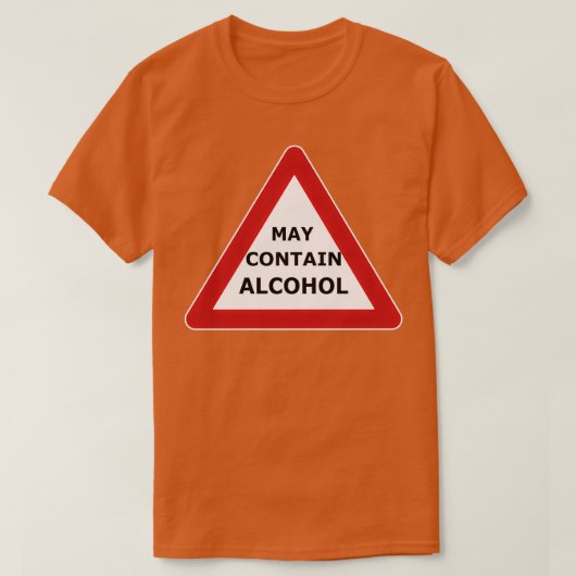 Warnhinweise können Alkohol enthalten T-Shirt (Design vorne)