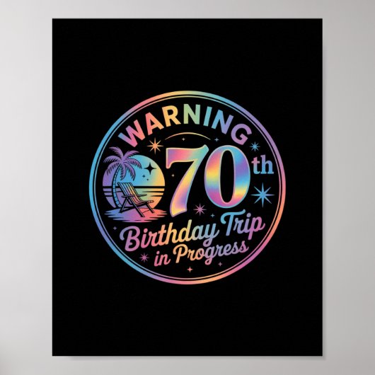 Warning 70th Birthday Trip In Progress Bday 70 Yea Poster (Vorne)