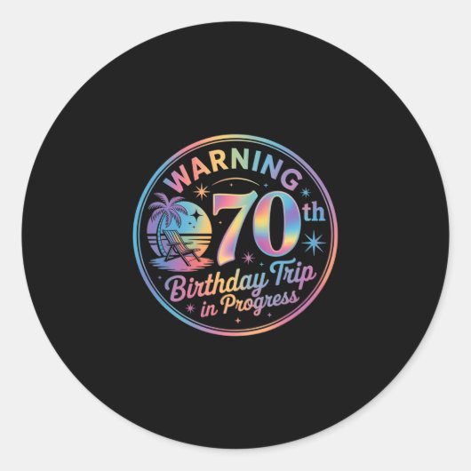 Warning 70th Birthday Trip In Progress Bday 70 Yea Runder Aufkleber (Vorderseite)
