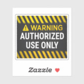 Warning Authorized Use Only Aufkleber (Blatt)