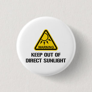 WARNING - behalten Sie aus direktem Sonnenlicht Button