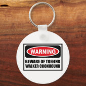 WARning BEWARE DER BEHANDLUNG WALKER COONHOUND Key Schlüsselanhänger (Vorderseite)