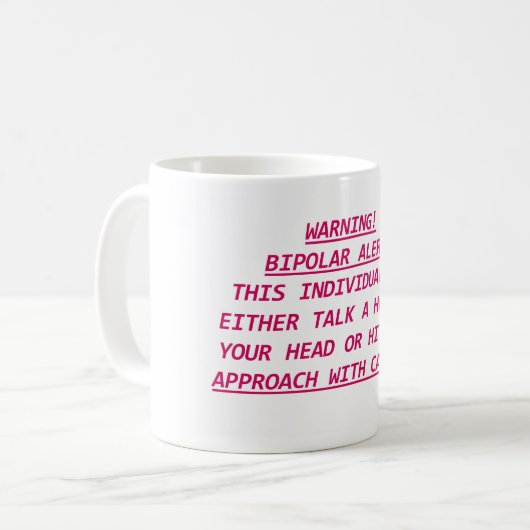 WARNING-BIPOLAR ALERT3 KAFFEETASSE (Vorderseite Links)