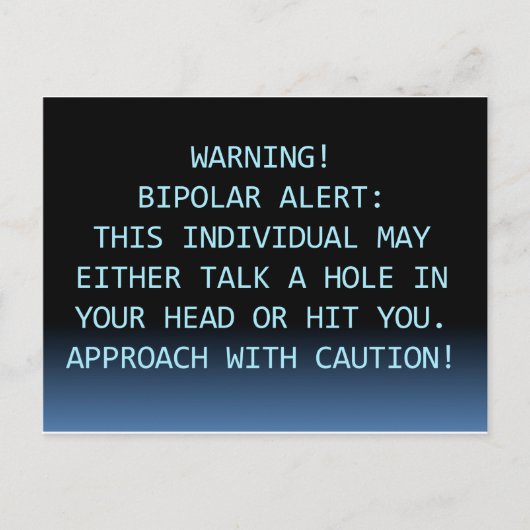 WARNING-BIPOLAR ALERT POSTKARTE (Vorderseite)