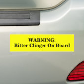 WARNING: Bitteres Clinger an Bord Autoaufkleber (Auf Auto)