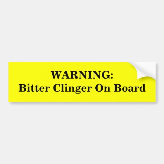 WARNING: Bitteres Clinger an Bord Autoaufkleber (Vorne)
