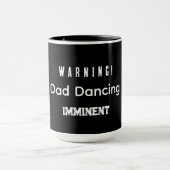 Warning! Dad Dancing Imminent Tasse (Zentrum)
