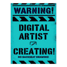 WARNING! Digital Artist Creating - Funny Studio Poster