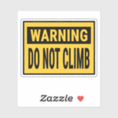 Warning Do Not Climb Aufkleber (Blatt)
