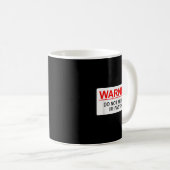 Warning Do Not Feed Me I'm Fasting  Kaffeetasse (VorderseiteRechts)