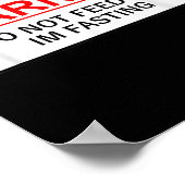 Warning Do Not Feed Me I'm Fasting Poster (Ecke)