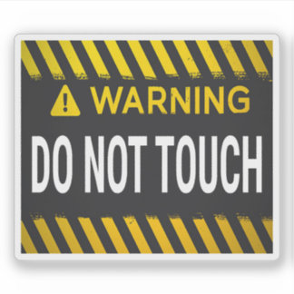 Warning Do Not Touch Aufkleber