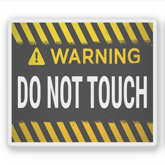 Warning Do Not Touch Aufkleber (Vorderseite)