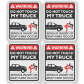 Warning Do Not Touch My Truck Vinyl Stickers Aufkleber (Vorderseite)