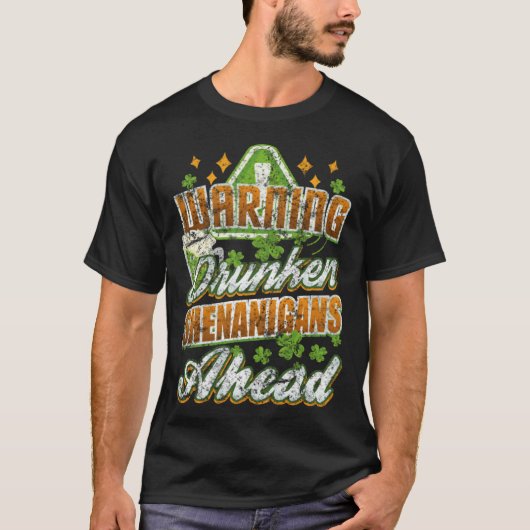 Warning Drunken Shenanigans Ahead St Patricks Day T-Shirt (Vorderseite)