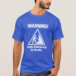 Warning Easily Distracted By Rocks Geologist boy T-Shirt