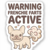 Warning Frenchie Farts Active Aufkleber (Vorderseite)