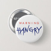 Warning Hangry Abzeichen Button (Vorne & Hinten)