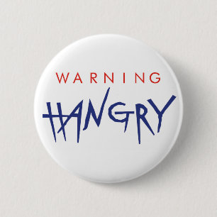 Warning Hangry Abzeichen Button