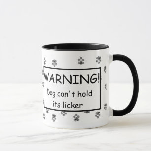 WARNING! Hund kann seine licker Tasse nicht halten