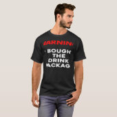 WARNING I bought the drink package cruise vacation T-Shirt (Vorne ganz)