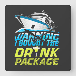 Warning I Brought The Drink Package Cruise Ship Va Quadratische Wanduhr